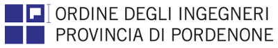 ORDINE DEGLI INGEGNERI della PROVINCIA DI PORDENONE